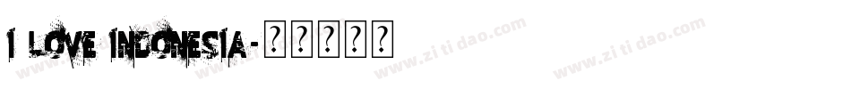 I LOVE INDONESIA字体转换